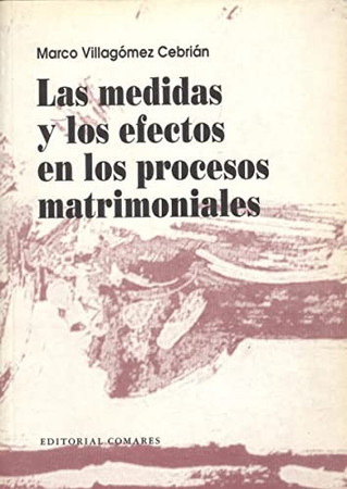 Las medidas y los efectos en los procesos matrimoniales
