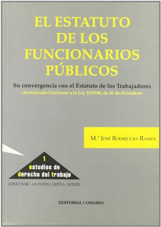 El estatuto de los funcionarios públicos: su convergencia con el estatuto de trabajadores
