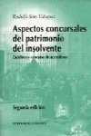 Aspectos concursales del patrimonio del insolvente: quiebras y concurso de acreedores