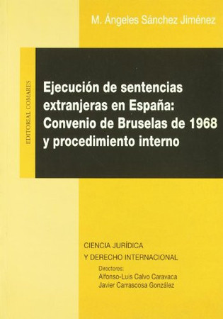 Ejecución de sentencias extranjeras en España: Convenio de Bruselas de 1968 y procedimiento interno