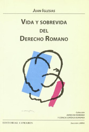 Vida y sobrevida del derecho romano