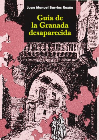 Guía de la Granada desaparecida