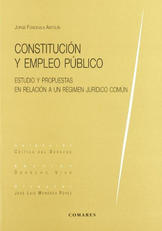Constitución y empleo público: (estudio y propuestas en relación a un régimen jurídico común)