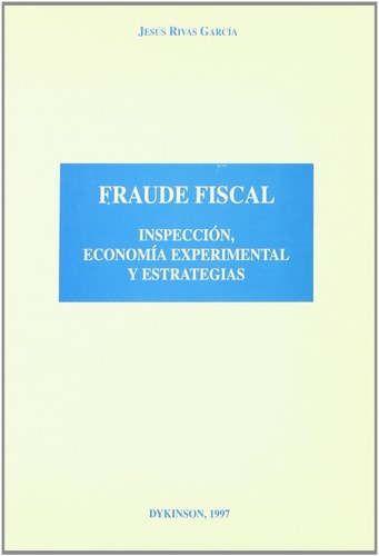 Fraude Fiscal - Inspección, Economía Experimental y Estrategias