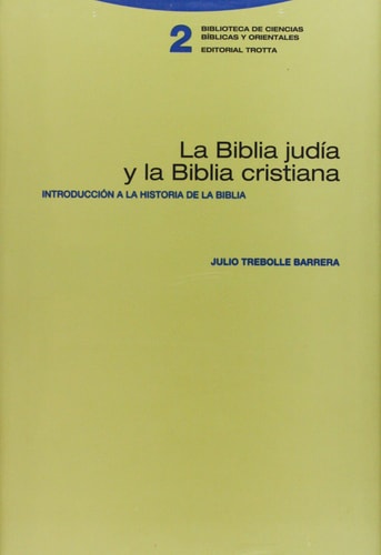 La bíblia judía y la bíblia cristiana introducción a la historia de la bíblia