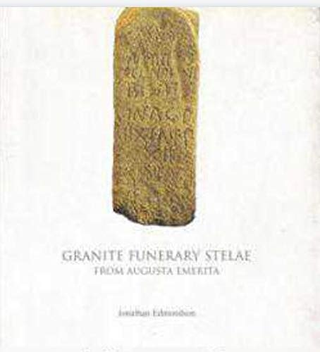 GRANITE FUNERARY STELAE FROM AUGUSTA EMERITA