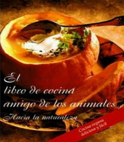El libro de cocina amigo de los animales