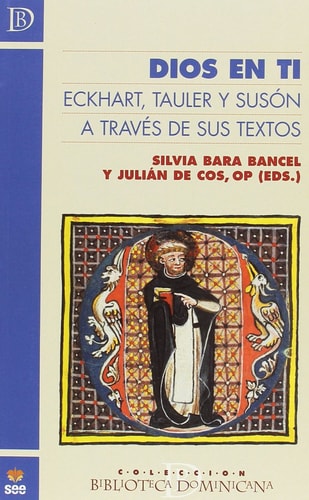 Dios en ti: Eckhart, Tauler y Susón a través de sus textos
