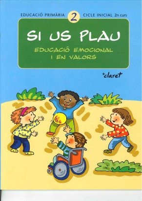 Si us plau 2: Educació Primaria, cicle inicial 2n curs : educació emocional i en valors