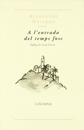A l'entrada dels temps fosc