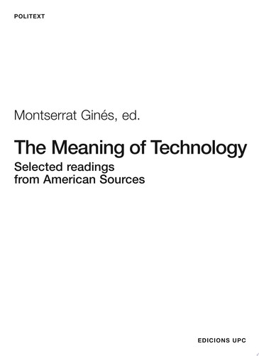 The Meaning of Technology. Selected Readings from American Sources