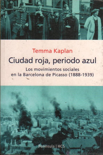 Ciudad roja, periodo azul los movimientos sociales en la Barcelona de Picasso