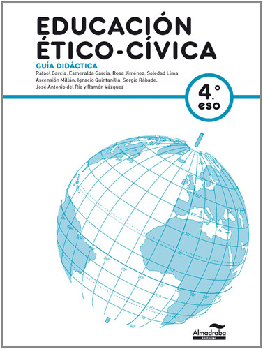 Guía Didáctica Educación ético- cívica 4o ESO