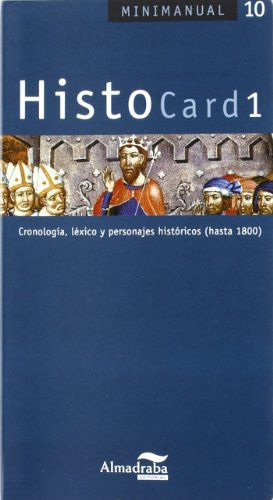 Histocard 1 Cronología, léxico y personajes históricos (hasta 1800)