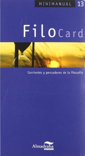 Filocard Corrientes y pensadores de la filosofía