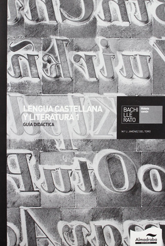 Guía Didáctica Lengua Castellana y Literatura 1 Bachillerato