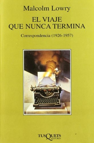 El viaje que nunca termina: Correspondencia 1926-1957