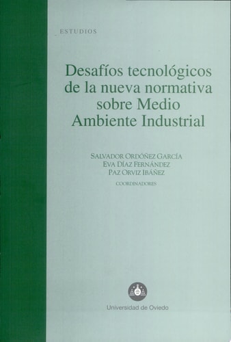Desafíos tecnológicos de la nueva normativa sobre medio ambiente industrial