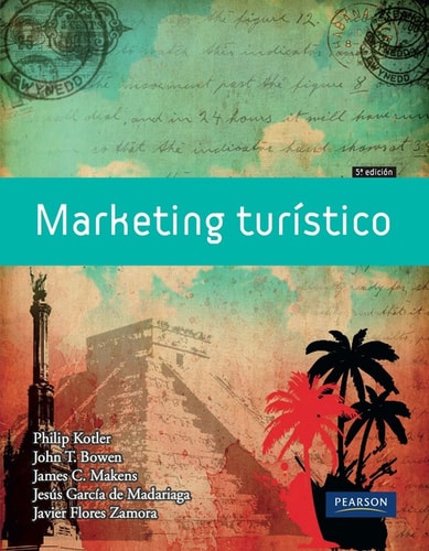 Marketing turístico Philip Kotler y otros