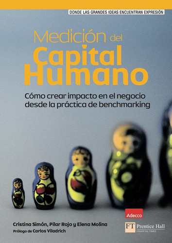 Medición del capital humano Cómo crear impacto en el negocio desde la práctica de benchamarking