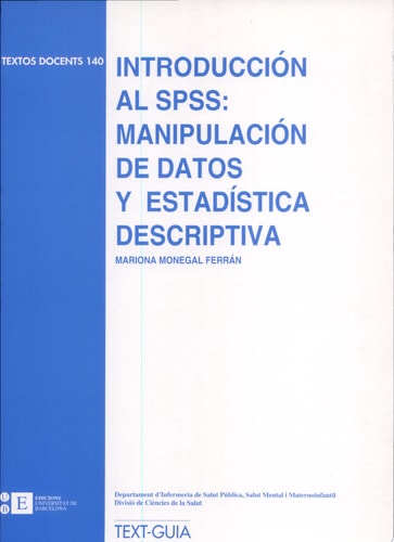 Introducción al SPSS: Manipulación de datos y estadística descriptiva