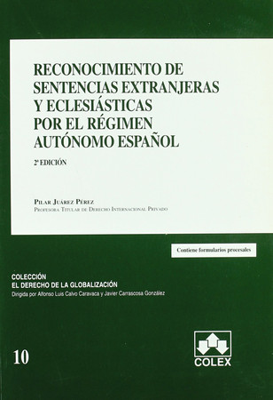 Reconocimiento de sentencias extranjeras y eclesiásticas por el régimen autónomo español