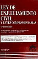 Ley de enjuiciamiento civil y leyes complementarias: jurisprudencia, comentarios y concordancias