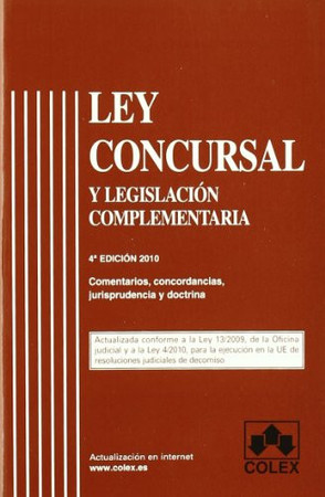 Ley concursal y legislación complementaria: comentarios, jurisprudencia, concordancias, doctrina