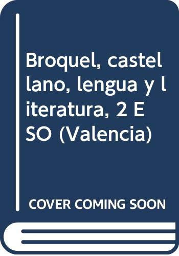 Broquel, 2o. ESO castellano: lengua y literatura