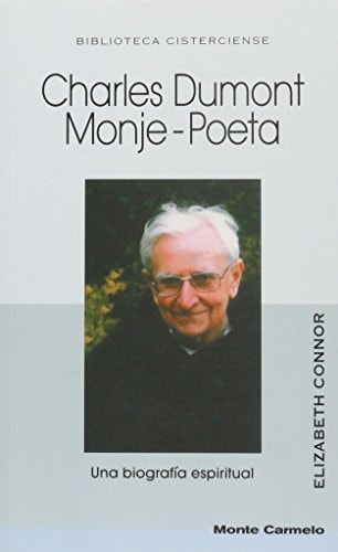 Charles Dumont monje-poeta una biografía espiritual