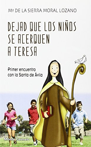 Dejad que los niños se acerquen a Teresa