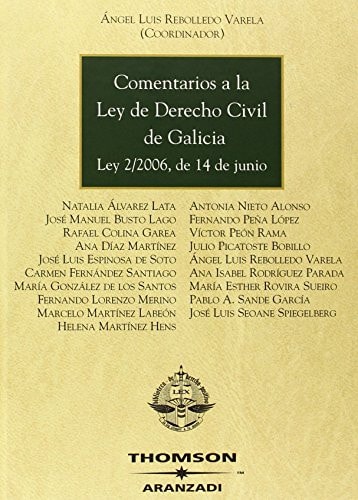 Comentarios a la Ley de Derecho Civil de Galicia Ley 2/2006, de 14 de junio