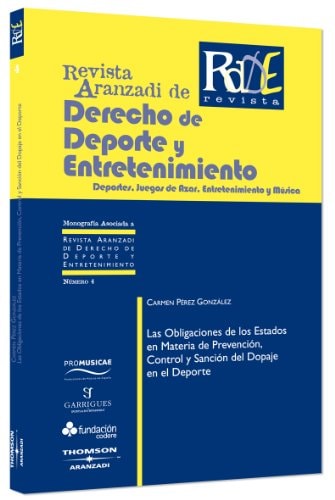 Las obligaciones de los estados en materia de prevención, control y sanción del dopaje en el deporte