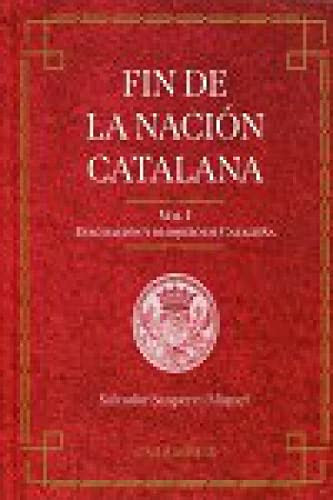 Fin de la nación catalana. Vol. I: Evacuación y bloque de Cataluña