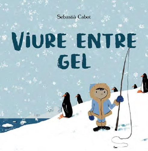 Viure entre el gel