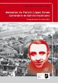 Memorias de Fermín López Naves comandante del ejército republicano