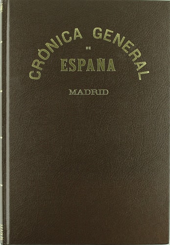 Crónica general de España, ó sea historia ilustrada y descriptiva de sus provincias, sus poblaciones más importantes y posesiones de ultramar