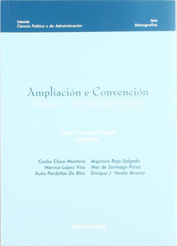 Ampliación e convención - Galicia na encrucillada europea