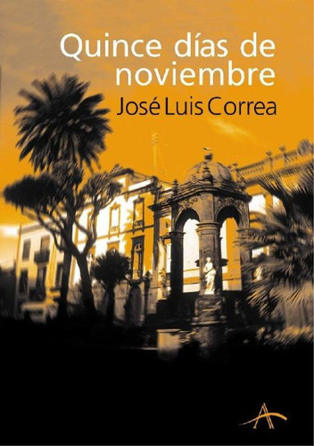 Quince días de noviembre (Spanish Edition)
