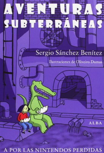 Aventuras subterráneas: A por las nintendos perdidas (Joven) (Spanish Edition)