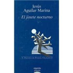 El Jinete Nocturno / The Nocturnal Horseman (Algaida Poesia) (Spanish Edition)