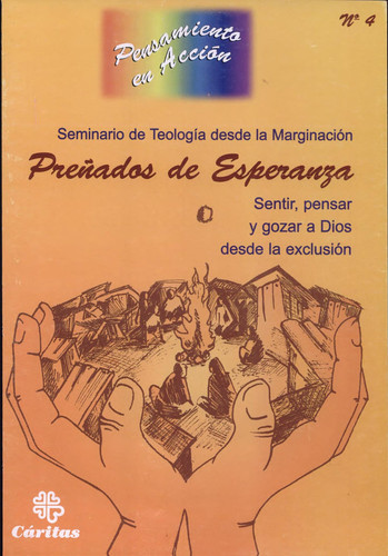 Preados de esperanza. Sentir, pensar y gozar a Dios desde la exclusin.