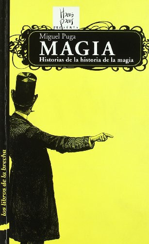 Magia: historias de la historia de la magia