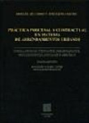 Práctica procesal y contractual en materia de arrendamientos urbanos: formularios de contratos, requerimientos, procedimientos judiciales y arbitraje
