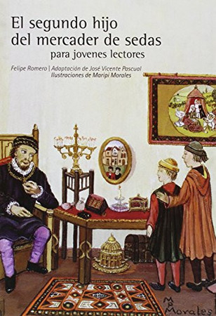 El segundo hijo del mercader de sedas: (para jóvenes lectores)