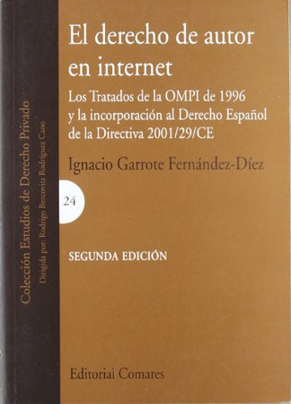 El derecho de autor en Internet: los tratados OMPI de 1996 y la incorporación al derecho español de la Directiva 2001/29/CE