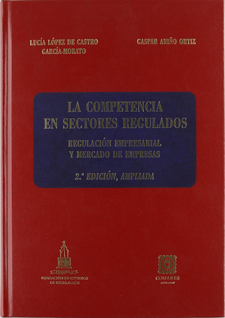 La competencia en sectores regulados: regulación empresarial y mercado de empresas