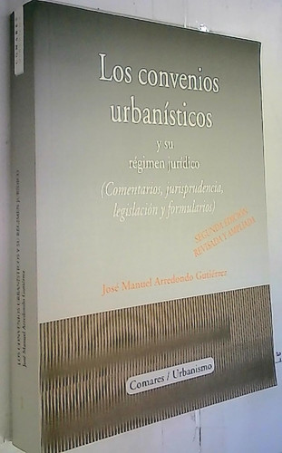 Los convenios urbanísticos y su régimen jurídico