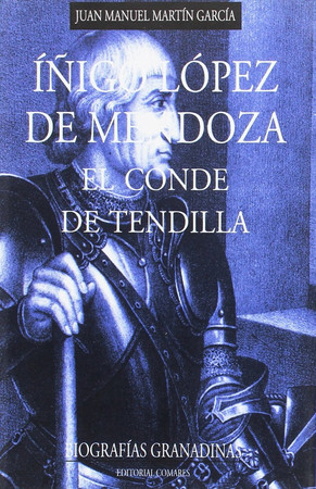 Íñigo López de Mendoza: el Conde de Tendilla