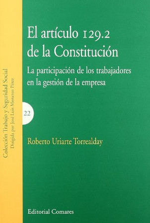 El artículo 129.2 de la Constitución: la participación de los trabajadores en la gestión de la empresa